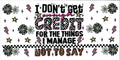 I don’t get credit